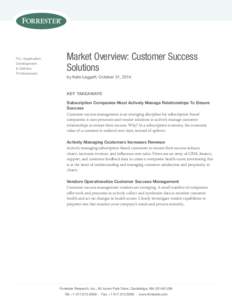 For: Application Development & Delivery Professionals  Market Overview: Customer Success