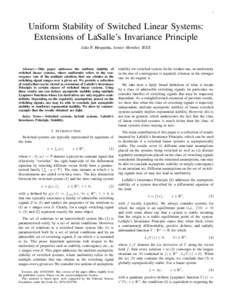 1  Uniform Stability of Switched Linear Systems: Extensions of LaSalle’s Invariance Principle Jo˜ao P. Hespanha, Senior Member, IEEE