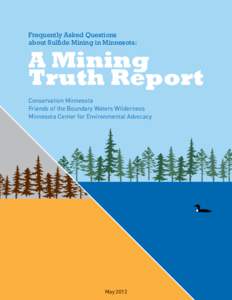 Frequently Asked Questions about Sulfide Mining in Minnesota: A Mining Truth Report Conservation Minnesota