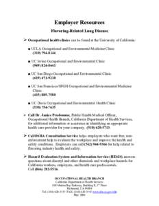 Employer Resources Flavoring-Related Lung Disease ¾ Occupational health clinics can be found at the University of California: ■ UCLA Occupational and Environmental Medicine Clinic[removed]
