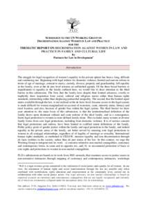 SUBMISSION TO THE UN WORKING GROUP ON DISCRIMINATION AGAINST WOMEN IN LAW AND PRACTICE FOR THE THEMATIC REPORT ON DISCRIMINATION AGAINST WOMEN IN LAW AND PRACTICE IN FAMILY AND CULTURAL LIFE