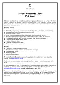 Bethesda Hospital  Patient Accounts Clerk Full time Bethesda Hospital with an enviable reputation and gorgeous location on the banks of the Swan River in Claremont is seeking to employ an experienced Patient Accounts Cle