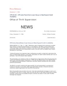 Press Releases December 11, 1998 OTS[removed]OTS Joins Rural Home Loan Group to Help Expand Credit Availability