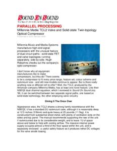 PARALLEL PROCESSING  MIllennia Media TCL2 Valve and Solid-state Twin-topology Optical Compressor Published in SOS January 2000