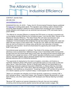 The Alliance for Industrial Efficiency CONTACT: Jennifer KeferWASHINGTON (Oct. 23, 2015) – Today, the U.S. Environmental Protection Agency published