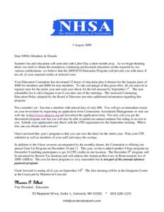 3 August[removed]Dear NHSA Members & Friends Summer fun and relaxation will soon end with Labor Day a short month away. As we begin thinking about our need to obtain the mandatory continuing professional education credits 