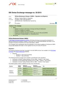 SIX Swiss Exchange message no[removed]SWXess Maintenance Release 4 (SMR4) – Regulation and Migration Subject Category Authorised by