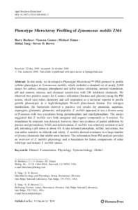 Appl Biochem Biotechnol DOI[removed]s12010[removed]Phenotype MicroArray Profiling of Zymomonas mobilis ZM4 Barry Bochner & Vanessa Gomez & Michael Ziman & Shihui Yang & Steven D. Brown