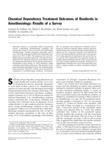 Anesthesiologist / Residency / Substance abuse / Specialty / Substance dependence / Substance use disorder / Alcoholism / Dental anesthesiology / Paul Frederick White / Medicine / Anesthesia / International Anesthesia Research Society