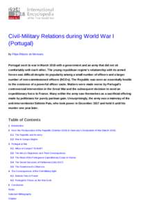 Civil-Military Relations during World War I (Portugal) By Filipe Ribeiro de Meneses Portugal went to war in March 1916 with a government and an army that did not sit comfortably with each other. The young republican regi