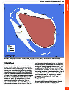 Navassa  NOAA Coral Reef Ecosystem Research Plan Figure NI-1. A map of Navassa Island. (See Figure 4 for geographical context.) Map: A. Shapiro. Source: Miller et al).