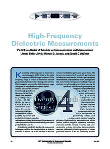 High-Frequency Dielectric Measurements Part 24 in a Series of Tutorials on Instrumentation and Measurement James Baker-Jarvis, Michael D. Janezic, and Donald C. DeGroot