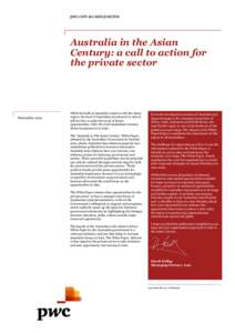 pwc.com.au/asia-practice  Australia in the Asian Century: a call to action for the private sector