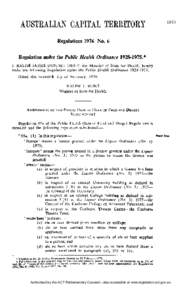 Regulations 1976 No. 6  Regulation under the Public Health Ordinance[removed].* I, RALPH JAMES DUN NET HUNT, the Minister of State for Health, hereby make the following Regulation under the Public Health Ordinance 1928-