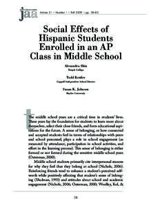 Volume 21 ✤ Number 1 ✤ Fall 2009 ✤ pp. 58–82  Social Effects of Hispanic Students Enrolled in an AP Class in Middle School