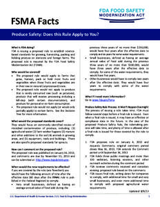 Subject Line   FSMA Facts  Produce Safety: Does this Rule Apply to You?  What is FDA doing?  FDA  is  issuing  a  proposed  rule  to  establish  science‐