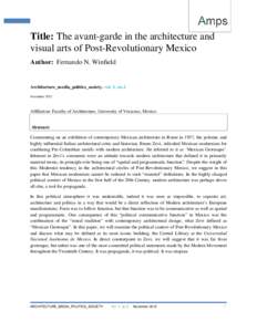 1  Title: The avant-garde in the architecture and visual arts of Post-Revolutionary Mexico Author: Fernando N. Winfield