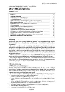 ETIKR 3 SKATTETJÄNSTER 1 FARS REKOMMENDATIONER I ETIKFRÅGOR EtikR 3 Skattetjänster (decemberInledning . . . . . . . . . . . . . . . . . . . . . . . . . . . . . . . . . . . . . . . . . . . . . . . . . . . . . . 