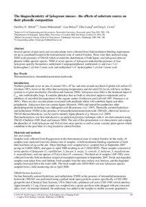 The biogeochemistry of Sphagnum mosses - the effects of substrate source on their phenolic composition Geoffrey D. AbbottA,D, Aminu MuhammadA , Lisa BelyeaB, Chris LaingB and Greg L. CowieC