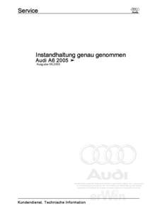 Service  Instandhaltung genau genommen Audi A6 2005 ➤ Ausgabe