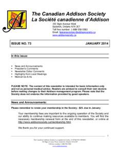 The Canadian Addison Society La Société canadienne d’Addison 193 Elgin Avenue West Goderich, Ontario N7A 2E7 Toll free number: [removed]Email: [removed]