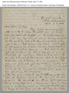 Letter from Richard Cowan to Morrison Foster, April 17, 1853 Foster Hall Collection, CAM.FHC[removed], Center for American Music, University of Pittsburgh. Letter from Richard Cowan to Morrison Foster, April 17, 1853 Fos