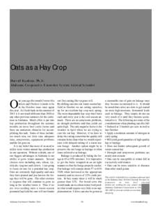 Oats as a Hay Crop Darrell Rankins, Ph.D. Alabama Cooperative Extension System Animal Scientist ne year ago this month I wrote this article and I believe it needs to be