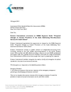 18 August 2014 International Ethics Standards Board for Accountants (IESBA) 529 5th Avenue, 6th Floor New York, New York[removed]Dear Sirs, Kreston International comments on IESBA Exposure Draft: “Proposed