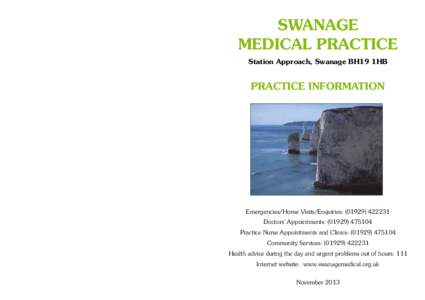 NHS England / Healthcare in the United Kingdom / Primary care / General practitioner / NHS Constitution for England / Nursing in the United Kingdom / Swanage / Midwifery / Emergency department / Medicine / Health / National Health Service