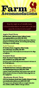 Stay the night at a Catskills farm or local food producer on your next visit and enjoy the freshest food around! Apple Pond Farm 80 Hahn Road, Callicoon Center, Sullivan County www.applepondfarm.com[removed]