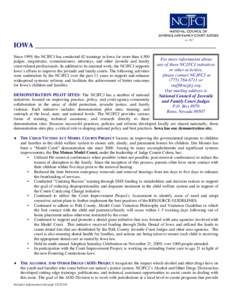 IOWA _____________________________________________________ Since 1999, the NCJFCJ has conducted 62 trainings in Iowa for more than 4,500 judges, magistrates, commissioners, attorneys, and other juvenile and family court-