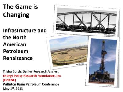 The Game is Changing Infrastructure and the North American Petroleum