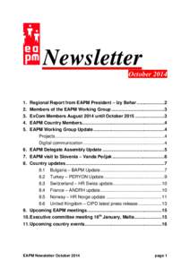 Newsletter OctoberRegional Report from EAPM President – Izy Behar ......................2 2. Members of the EAPM Working Group ..........................................3 3. ExCom Members August 2014 until Oct