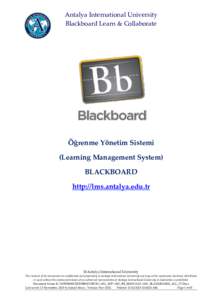 Antalya International University Blackboard Learn & Collaborate Öğrenme Yönetim Sistemi (Learning Management System) BLACKBOARD