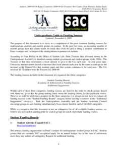 Authors: [removed]UA Budget Committee[removed]UA Treasurer Ben Coulter, Ryan Houston, Sakina Zaidi[removed]SAC Executive Board[removed]UA Budget Committee[removed]UA Treasurer Sunny Patel, Alex Flamm, Liz Lee) Undergra