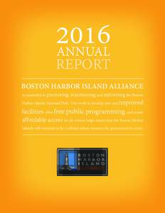 2016 ANNUAL REPORT BOSTON HARBOR ISLAND ALLIANCE