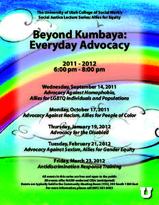 The University of Utah College of Social Work’s Social Justice Lecture Series: Allies for Equity Beyond Kumbaya: Everyday Advocacy[removed]