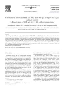 Journal of Catalysis–41 www.elsevier.com/locate/jcat Simultaneous removal of SO2 and NOx from flue gas using a CuO/Al2 O3 catalyst sorbent I. Deactivation of SCR activity by SO2 at low temperatures