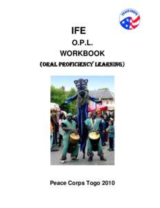 IFE O.P.L. WORKBOOK (Oral Proficiency Learning)  Peace Corps Togo 2010