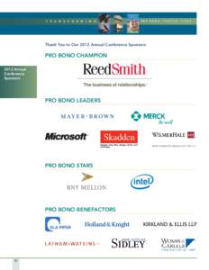 T R A N S F O R M I N G  PRO BONO • JUSTICE • LIVES Thank You to Our 2012 Annual Conference Sponsors