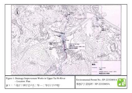 Figure 1: Drainage Improvement Works in Upper Tai Po River – Location Plan Environmental Permit No.: EP[removed]A  圖 1 ︰ 大埔河上游河道改善工程 — 工程項目的地點