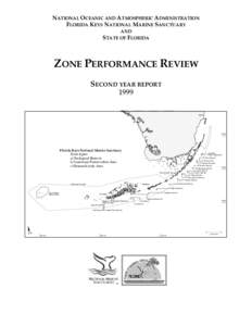 NATIONAL OCEANIC AND ATMOSPHERIC ADMINISTRATION FLORIDA KEYS NATIONAL MARINE SANCTUARY AND STATE OF FLORIDA  ZONE PERFORMANCE REVIEW