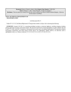 Document: Notice of Intent to Adopt a Rule, Register Page Number: 26 IR 1594 Source: February 1, 2003, Indiana Register, Volume 26, Number 5 Disclaimer: This document was created from the files used to produce the offici