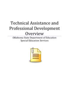 Technical Assistance and Professional Development Overview Oklahoma State Department of Education Special Education Services