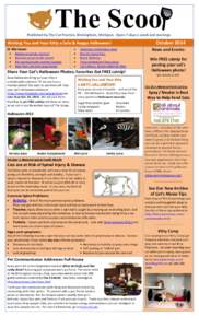 Published by The Cat Practice, Birmingham, Michigan. Open 7 days a week and evenings.  October 2014 Wishing You and Your Kitty a Safe & Happy Halloween! In this issue: