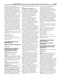 Federal Register / Vol. 62, No[removed]Friday, August 29, [removed]Notices before the committee. Written submissions may be made to the contact person by September 5, 1997. Oral presentations from the public will be schedul