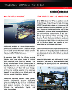 VANCOUVER WHARVES FACT SHEET July 2011 FACILITY DESCRIPTION  SITE IMPROVEMENTS & EXPANSION