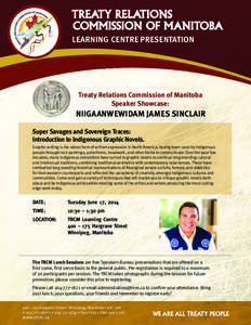 TREATY RELATIONS COMMISSION OF MANITOBA LEARNING CENTRE PRESENTATION Treaty Relations Commission of Manitoba Speaker Showcase: