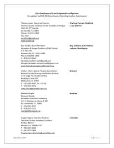 2014 Continuum of Care Designated Lead Agencies (As updated by HUD 2014 Continuum of Care Registration Submissions) Theresa Lowe, Executive Director Alachua County Coalition for the Homeless & Hungry 2845 NE 39th Avenue