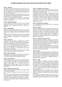 Conditions générales de vente centrale de réservation Aix les Bains  Article 1 : Définition Les Offices de Tourisme autorisés, dans le cadre de la loi du 13 juillet 1992, peuvent assurer la réservation et la vente 